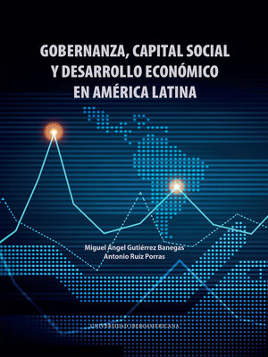cover image of Gobernanza, capital social y desarrollo económico en América Latina